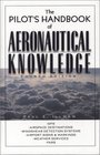 The Pilot's Handbook of Aeronautical Knowledge