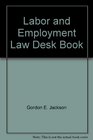 Labor and Employment Law Desk Book 1992/93 Cumulative Supplement