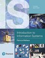 Introduction to Information Systems People Technology and Processes