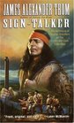 Sign-Talker : The Adventure of George Drouillard on the Lewis and Clark Expedition