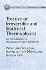 Treatise on Irreversible and Statistical Thermodynamics An Introduction to Nonclassical Thermodynamics