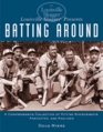 Louisville Slugger Presents Batting Around A Comprehensive Collection of Hitting Achievements Anecdotes