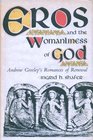 Eros and the Womanliness of God Andrew Greeley's Romances of Renewal