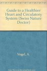 Guide to a Healthier Heart and Circulatory System