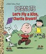 Let's Fly a Kite Charlie Brown