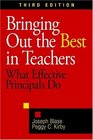 Bringing Out the Best in Teachers What Effective Principals Do