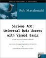 Serious ADO Universal Data Access with Visual Basic