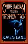 Cyrus Darian and the Technomicron