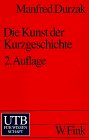 Die Kunst der Kurzgeschichte Zur Theorie und Geschichte der deutschen Kurzgeschichte