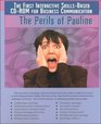 The Perils of Pauline The 1st Interactive SkillsBased CdRom for Business Communication