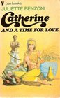 Catherine and a Time for Love