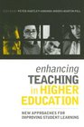 Enhancing Teaching in Higher Education New Approaches to Improving Student Learning