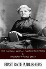 The Hannah Whitall Smith Collection
