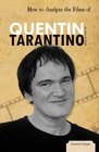 How to Analyze the Films of Quentin Tarantino