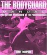 The Bodyguard Manual Protection Techniques of the Professionals