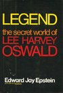 Legend The Secret World of Lee Harvey Oswald