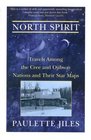 North Spirit Sojourns Among the Cree and Ojibway