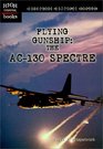 Flying Gunship The Ac130 Spectre