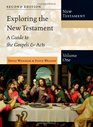 Exploring the New Testament Volume 1 A Guide to the Gospels  Acts