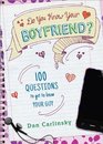 Do You Know Your Boyfriend