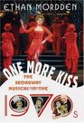 One More Kiss  The Broadway Musical in the 1970s