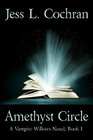 Amethyst Circle Vampire Willows Bk 1