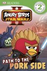 DK Readers Angry Birds Star Wars II Path to the Pork Side