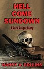 Hell Come Sundown A Dark Ranger Story