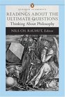 Readings About the Ultimate Questions  Thinking About Philosophy