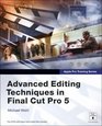 Apple Pro Training Series  Advanced Editing Techniques in Final Cut Pro 5