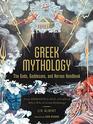 Greek Mythology The Gods Goddesses and Heroes Handbook From Aphrodite to Zeus a Profile of Who's Who in Greek Mythology