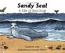 Sandy Seal A Tale of Sea Dogs