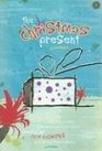 The Christmas Present: An Easy-to-Sing, Easy-to-Stage Christmas Musical for Children