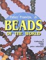 Beads of the World A Collector's Guide With Price Reference