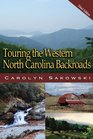 Touring the Western North Carolina Backroads (Touring the Backroads)