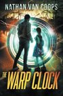 The Warp Clock A Time Travel Adventure