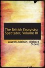 The British Essayists Spectator Volume III