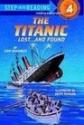 The Titanic Lostand Found  a Step 3 Book/Grades 23