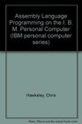 Assembly Language Programming on the IBM PC