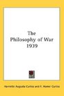 The Philosophy of War 1939