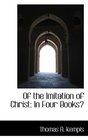 Of the Imitation of Christ In Four Books