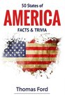 50 States of America Facts  Trivia Facts You Should Know About