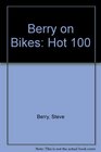 Berry on Bikes Hot 100