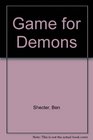 Game for Demons