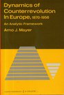 Dynamics of Counterrevolution in Europe 18701956 An Analytic Framework