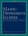 ManicDepressive Illness Bipolar Disorders and Recurrent Depression 2nd Edition