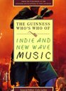 The Guinness Who's Who of Indie and New Wave Music