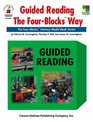 Guided Reading the Fourblocks Way The Fourblocks Literacy Model Book Series