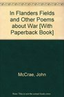 In Flanders Fields and Other Poems About War Historical Poetry Packaged for Schools