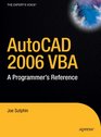 AutoCAD 2006 VBA A Programmer's Reference